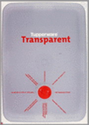 BUCQUOYE, MONIEK E.N.  EN ANDEREN. - Tupperware Transparent  [ boek + Tupperware doos ] isbn 9789058561565