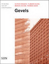 KNAACK, ULRICH., KLEIN, TILMANN., BILOW, MARCEL. & AUER, THOMAS. - Gevels. Principes van het construeren.