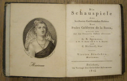 CALDERON DE LA BARCA, PEDRO. - Die Schauspiele. Viertes Bndchen Mariamne.