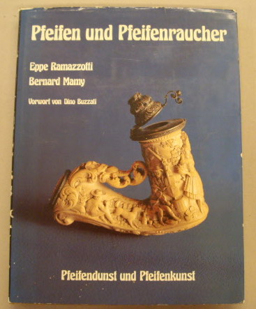 MAMY, BERNARD. & RAMZZOLLI, EPPE. - Pfeifen un Pfeifenraucher. Pfeifendunst und Pfeifenkunst.