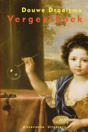 DRAAISMA, DOUWE. - Vergeetboek. isbn 9789065540553