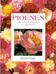 PAGE, MARTIN. - Pioenen. Gids voor liefhebbers en vakmensen. isbn 9789060975060