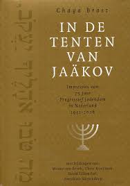 BRASZ, CHAYA. - In de tenten van Jakov. Impressies van 75 jaar Progressief Jodendom in Nederland 1931-2006. isbn 9789076935249