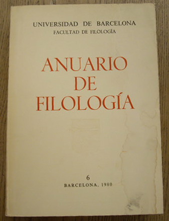 UNIVERSIDAD DE BARCELONA. FACULTAD DE FILOLOGA., - Anuario de Filologia. 6. Barcelona 1980.