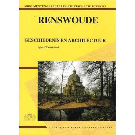 WOLLESWINKEL, EGBERT. - Renswoude. Geschiedenis en architectuur.