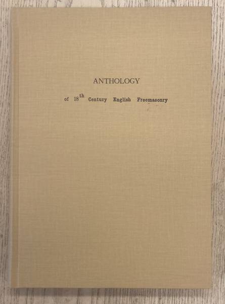 OVERBEEK, AUKE. - Anthology of 18th Century English Freemasonry.