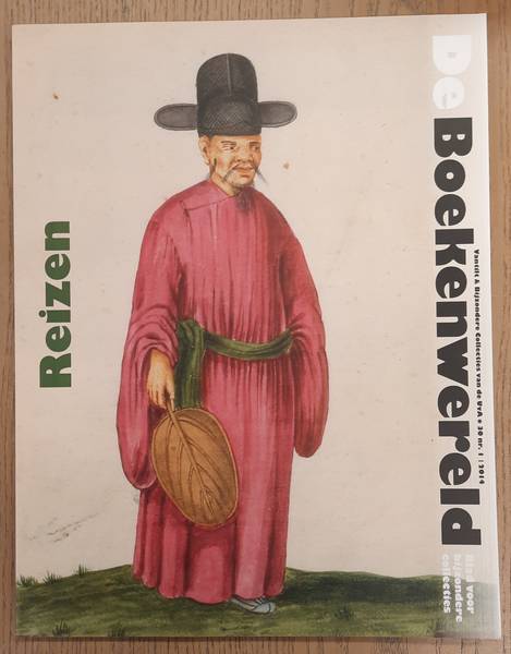 BOEKENWERELD BLAD VOOR BIJZONDERE COLLECTIES. - Reizen. De Boekenwereld,  jaargang 30, nummer 1, 2014.