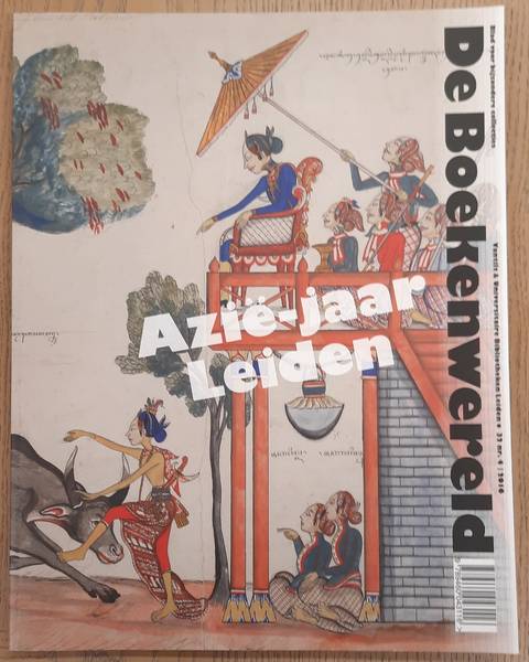 BOEKENWERELD BLAD VOOR BIJZONDERE COLLECTIES. - Azi-jaar Leiden. De Boekenwereld,  jaargang 32, nummer 4, 2016.