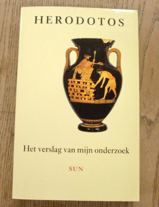 HERODOTOS. - Het verslag van mijn onderzoek. Vertaald, ingeleid en geannoteerd door Hein L. van Dolen.