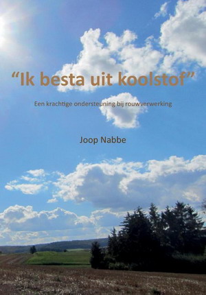 NABBE, JOOP. - Ik besta uit koolstof. Een krachtige ondersteuning bij rouwverwerking.