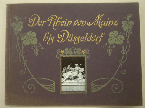 RHEIN, DER. & MALKOWSKY, GEORG. - Der Rhein von Mainz bis Dsseldorf. Unter Bercksichtigung von Frankfurt a. Main, Wiesbaden, Ems-, Lahn-, Mosel- und Ahrtal.