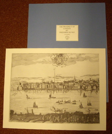 WIT, FREDERIK DE. - The prospect of London. A facsimile.