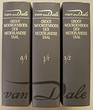 DALE, VAN., BOON, TON DEN & DIRK GEERAERTS. & SIJS, NICOLINE VAN DER. - Van Dale. Groot Woordenboek der Nederlandse Taal. Elfde herziene druk. Drie delen.