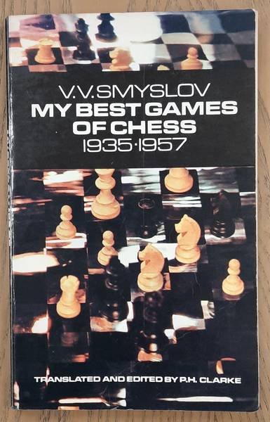 SMYSLOV, V.V. - My Best Games of Chess 1935-1957.