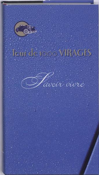 SNIJDEWIND, A. & JOOP DONKERVOORT. - Tour de 1000 virages. Savoir vivre.