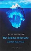 DIJKSTERHUIS, AP. - Het slimme onbewuste. Denken met gevoel.
