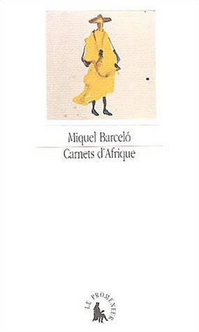 BARCEL, MIQUEL. - Carnets d'Afrique (Le Promeneur) (French Edition)