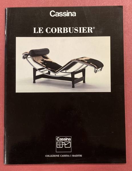 CASSINA & LE CORBUSIER. - Le Corbusier. Colezione Cassina I. Maestri.