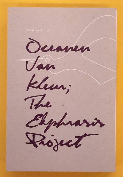JONGE, JOOST DE. - Oceanen van kleur; The Ekphrasis Project.