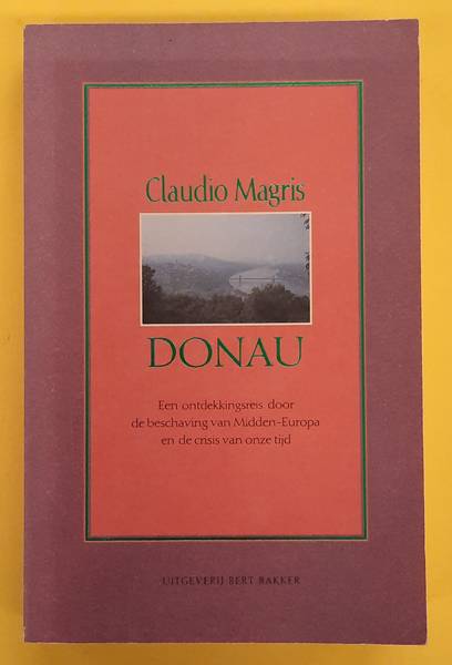 MAGRIS, CLAUDIO. - Donau. Biografie van een rivier
