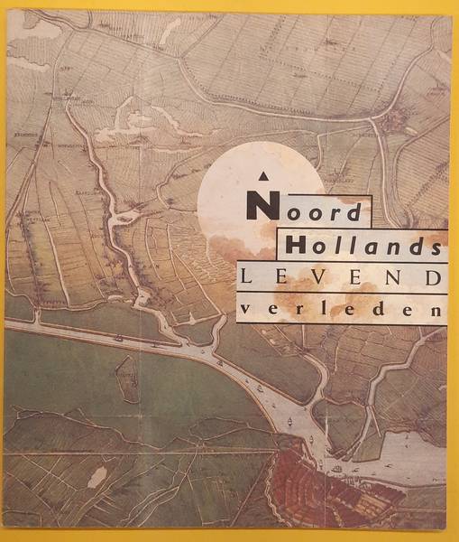 HOEP, F.S. - Noord-Hollands levend verleden.