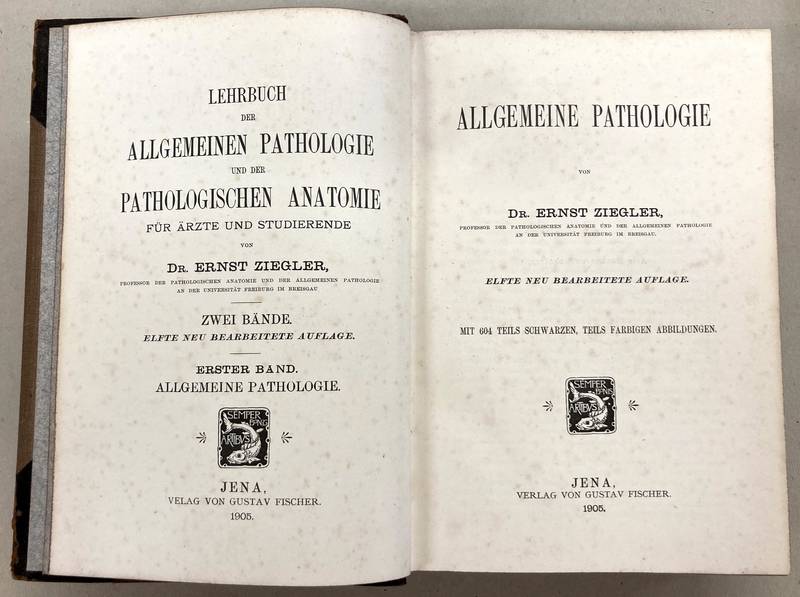 ZIEGLER, ERNST. - Allgemeine Pathologie. Erster Band von: Lehrbuch der allgemeinen Pathologie und der pathologischen Anatomie : fr rzte und Studierende.