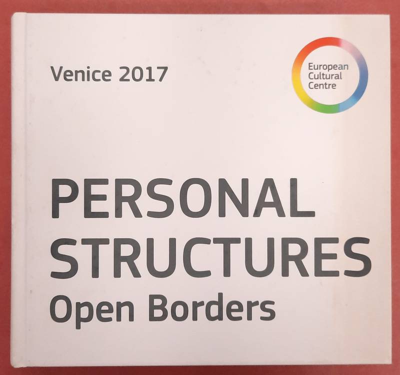 EUROPEAN CULTURAL CENTRE & GAA FOUNDATION - Personal Structures, Open Borders, Palazzo Mora, Palazzo Bembo, Giardini Marinaressa