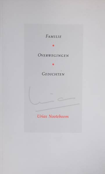 NOOTEBOOM, URIAS. - Familie, overwegingen, gedichten