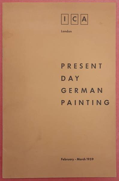 MOTTE, MANFRED DE LA. - Present day German Painting. ICA London February-March 1959.