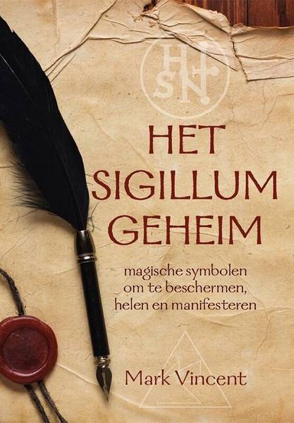 MARK. VINCENT. - Het sigillum geheim, magische symbolen om te beschermen, helen en manifesteren.