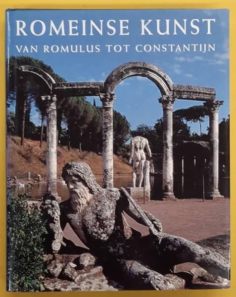RAMAGE, NANCY H. & ANDREW. - Romeinse kunst van Romulus tot Constantijn.