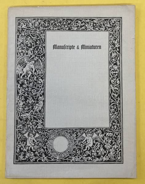 LUDWIG ROSENTHAL'S ANTIQUARIAT. - Katalog 155 : Handschriften & Miniaturen aus Europa, Asien und Afrika VIII. - XIX. Jahrhundert / Manuscrits & Miniatures provenant d'Europe, d'Asie et d'Afrique du VIII. - XIX. sicle / Fine Manuscripts & Miniatures from Europe, Asia and Africa