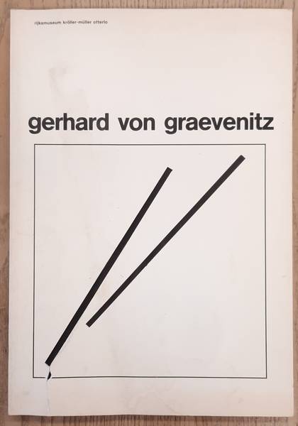 KRLLER-MLLER MUSEUM. & GRAEVENITZ, GERHARD VON. - Gerhard von Graevenitz.  Rijksmuseum Krller-Mller Otterlo. 28.4 t.m. 11.6.1984.