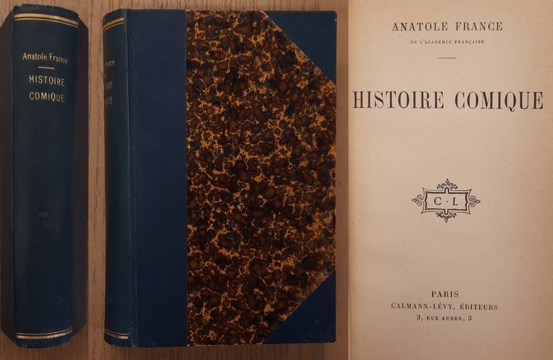 FRANCE,  ANATOLE. - Histoire comique.