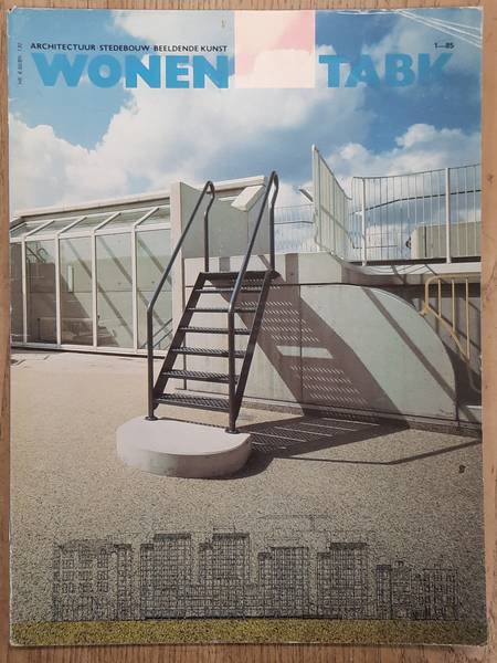 TABK. ARCHITECTUUR, STEDEBOUW EN BEELDENDE KUNST. - WONEN TABK, nr. 1 - 1985. [ o.a. over Aldo van Eyck ].