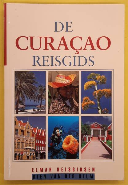 HELM, RIEN VAN DER. - De Curaao reisgids Elmar Reisgidsen.