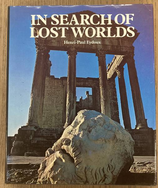 EYDOUX, HENRI-PAUL. - In search of lost Worlds.