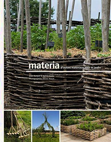 RENOUF, ALAIN & GENTY, PATRICK. - Materia, d'autres matriaux pour le jardin.