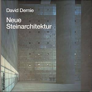 DERNIE, DAVID. - Neue Steinarchitektur.