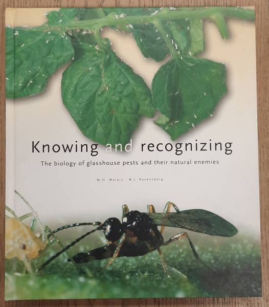 MALAIS, M.H. & W.H. RAVENSBERG. - Knowing and recognizing the biology of glasshouse pests and their natural enemies.