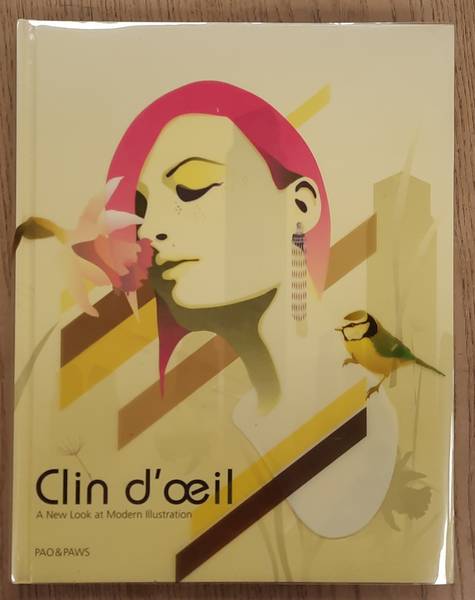 CLIN D'OEIL. - Clin D'oeil. A New Look at Modern Illustration.