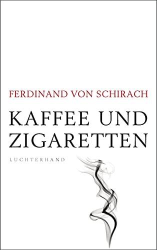 SCHIRACH, FERDINAND VON. - Kaffee und Zigaretten.