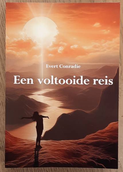 CONRADIE, EVERT. - Een voltooide reis