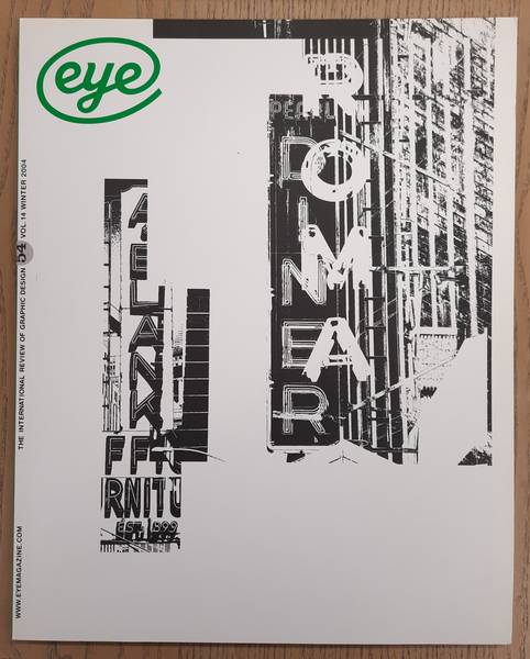 EYE. THE INTERNATIONAL REVIEW OF GRAPHIC DESIGN. - Eye No. 54. Vol. 14, Winter 2004.