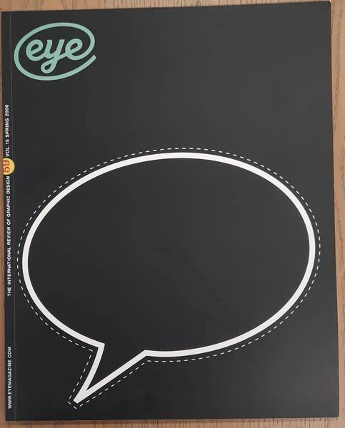 EYE. THE INTERNATIONAL REVIEW OF GRAPHIC DESIGN. - Eye No. 59. Vol. 15, Spring 2006.