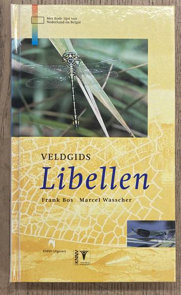 BOS, FRANK & MARCEL WASSCHER. - Veldgids Libellen.