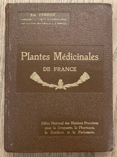 PERROT, EM. - Les Plantes Mdicinales - Tomes I. 48 planches en couleurs avec une Notice sur leur choix, rcolte, schage et commerce.
