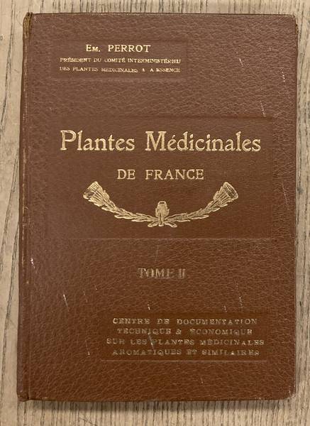 PERROT, EM. - Les Plantes Mdicinales - Tomes II. [ Deuxime Volume des Planches en couleurs ]