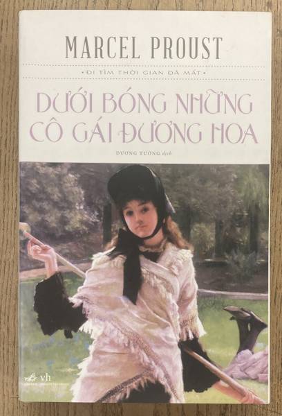 PROUST, MARCEL. - Doui Bong Chung Co Gai Duong Hoa, (In the Shadow of Young Girls in Flowers,  l'ombre des jeunes filles en fleurs)