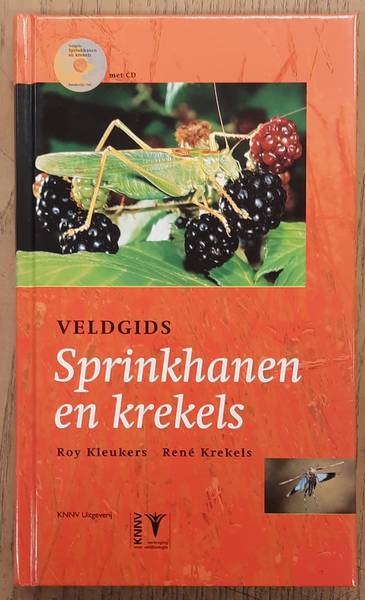 KLEUKERS, ROY. & KREKELS, REN. - Veldgids, Sprinkhanen en krekels, met CD van Baudewijn Od.